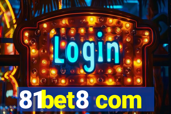 81bet8 com